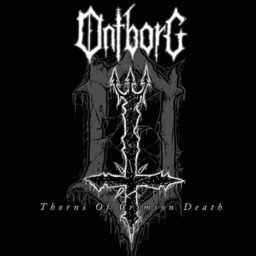 Ontborg : Thorns of Crimson Death